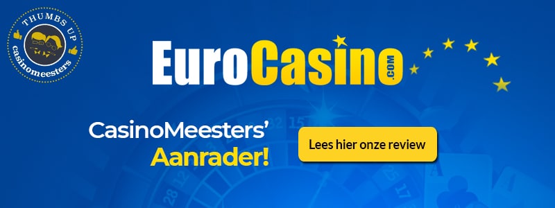 EuroCasino: CasinoMeesters' Aanrader!
